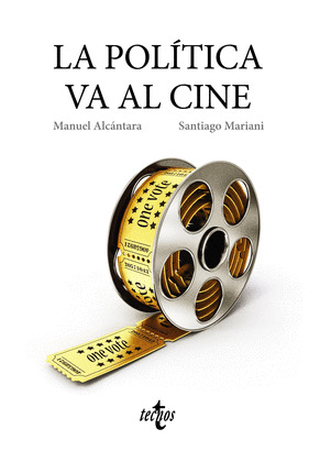 POLÍTICA VA AL CINE, LA