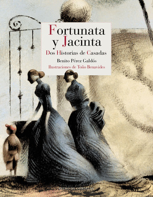 FORTUNATA Y JACINTA (ESTUCHE OBRA COMPLETA, 2 VOLÚMENES. EDICIÓN ILUSTRADA)