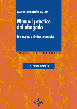 MANUAL PRÁCTICO DEL ABOGADO (7ª EDICIÓN, 2016)