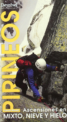 PIRINEOS: ASCENSIONES MIXTAS EN HIELO Y NIEVE