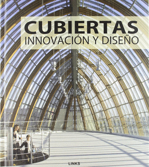 CUBIERTAS. INNOVACION Y DISEÑO