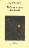 FELICES COMO ASESINOS