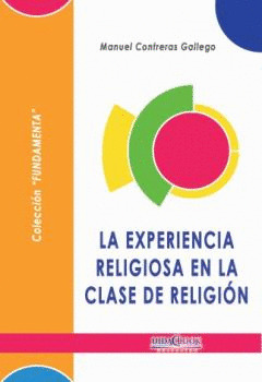 LA EXPERIENCIA RELIGIOSA EN LA CLASE DE RELIGION