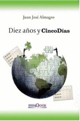 DIEZ AÑOS Y CINCO DIAS