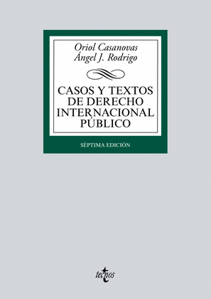 CASOS Y TEXTOS DE DERECHO INTERNACIONAL PUBLICO