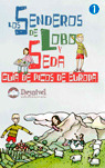 GUIA DE PICOS DE EUROPA - SENDEROS DE LOBO Y SEDA /1