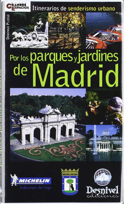 POR LOS PARQUES Y JARDINES DE MADRID