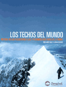 TECHOS DEL MUNDO, LOS. (HIST. ASCENSIONES A LAS 14 CUMBRES M