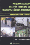 MAQUINARIA PARA GESTION INTEGRAL DE RESIDUOSSOLIDOS URBANOS