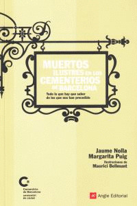 MUERTOS ILUSTRES EN LOS CEMENTERIOS DE BARCELONA