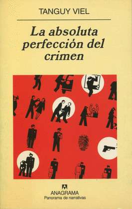 LA ABSOLUTA PERFECCION DEL CRIMEN