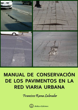 MANUAL DE CONSERVACIÓN DE LOS PAVIMENTOS EN LA RED VIARIA URBANA