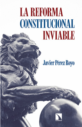 REFORMA CONSTITUCIONAL INVIABLE, LA