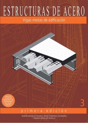 ESTRUCTURAS DE ACERO. 3: VIGAS MIXTAS DE EDIFICACIÓN