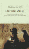 PERROS LADRAN, LOS