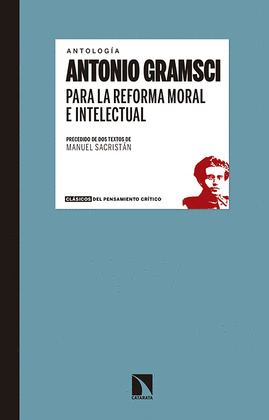 PARA LA REFORMA MORAL E INTELECTUAL (ANTOLOGÍA)