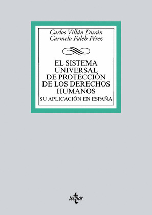 EL SISTEMA UNIVERSAL DE PROTECCION DE LOS DERECHOS HUMANOS. SU APLICACION EN ESP