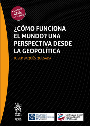 COMO FUNCIONA EL MUNDO. UNA PERSPECTIVA DESDE LA GEOPOLÍTICA