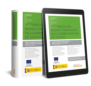 MODERNIZACION DIGITAL E INNOVACION EN LA ADMINISTRACION DE JUSTICIA (PAPEL + E-B