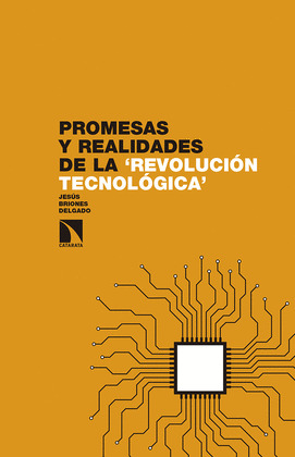 PROMESAS Y REALIDADES DE LA ?REVOLUCION TECNOLOGICA?
