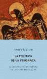 LA POLITICA DE LA VENGANZA