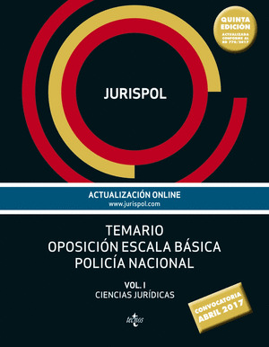 TEMARIO OPOSICIÓN ESCALA BÁSICA POLICÍA NACIONAL, VOLUMEN I