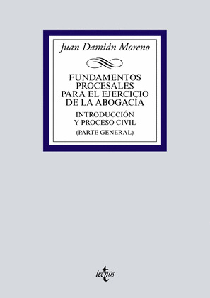 FUNDAMENTOS PROCESALES PARA EL EJERCICIO DE LA ABOGACIA