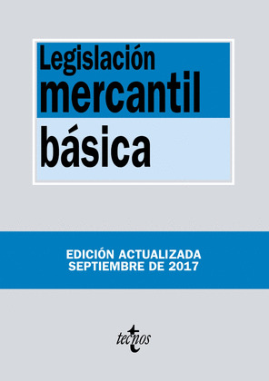 LEGISLACIÓN MERCANTIL BÁSICA (14ª EDICIÓN, 2017)