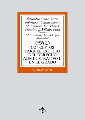 CONCEPTOS PARA EL ESTUDIO DEL DERECHO ADMINISTRATIVO II EN EL GRADO (5ª EDICIÓN, 2017)