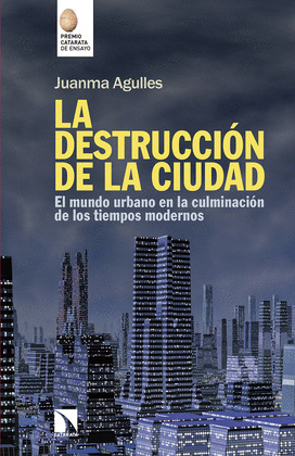 LA DESTRUCCION DE LA CIUDAD