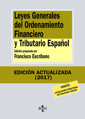 LEYES GENERALES DEL ORDENAMIENTO FINANCIERO Y TRIBUTARIO ESPAÑOL (11ª EDICIÓN, 2017)