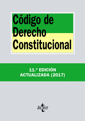 CÓDIGO DE DERECHO CONSTITUCIONAL (11ª EDICIÓN ACTUALIZADA, 2017)