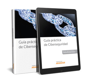 GUIA PRACTICA DE CIBERSEGURIDAD (PAPEL + E-BOOK)