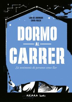 DORMO AL CARRER