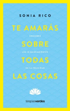 TE AMARÁS SOBRE TODAS LAS COSAS