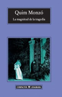MAGNITUD DE LA TRAGEDIA, LA