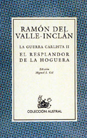 RESPLANDOR EN LA HOGUERA. LA GUERRA CARLISTA II