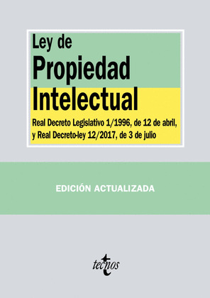 LEY DE PROPIEDAD INTELECTUAL (EDICIÓN ACTUALIZADA, 2017)