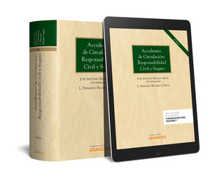 ACCIDENTES DE CIRCULACION: RESPONSABILIDAD CIVIL Y SEGURO (PAPEL + E-BOOK)