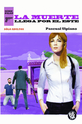MUERTE LLEGA POR EL ESTE, LA