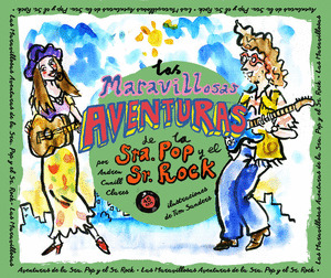 MARAVILLOSAS AVENTURAS DE LA SRA. POP Y EL SR. ROCK, LAS
