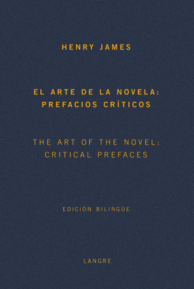 ARTE DE LA NOVELA: PREFACIOS CRÍTICOS  (EDICIÓN BILINGÜE INGLÉS - CASTELLANO)