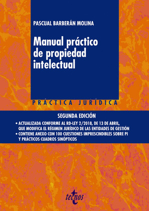 MANUAL PRÁCTICO DE PROPIEDAD INTELECTUAL (2ª EDICIÓN, 2018)