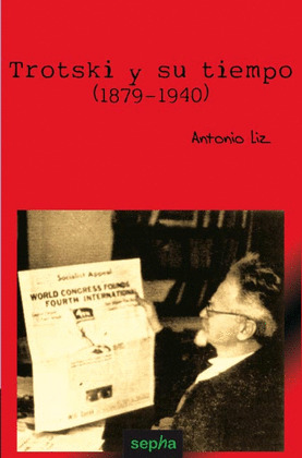 TROTSKI Y SU TIEMPO (1879-1940)