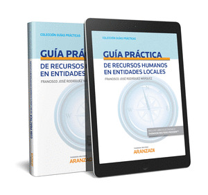 GUIA PRACTICA DE RECURSOS HUMANOS EN ENTIDADES LOCALES (PAPEL + E-BOOK)