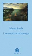 MEMORIA DE LAS HORMIGAS, LA