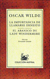 A-483 IMPORTANCIA DE LLAMARSE ERNESTO/ABANICO DE LADY WINDER