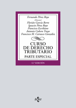 CURSO DE DERECHO TRIBUTARIO. PARTE ESPECIAL (12ª EDICIÓN, 2018)
