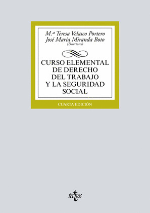 CURSO ELEMENTAL DE DERECHO DEL TRABAJO Y DE LA SEGURIDAD SOCIAL (4ª EDICIÓN, 2018)