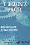TELEFONIA MOVIL. CARACTERIZACION DE LAS CONEXIONES